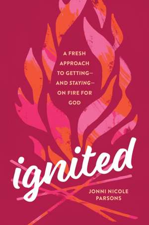 Ignited de Jonni Nicole Parsons