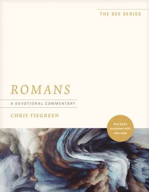 Romans: A Devotional Commentary de Chris Tiegreen