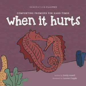 When It Hurts de Emily Assell