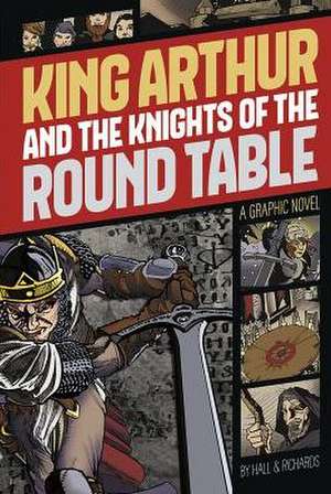 King Arthur and the Knights of the Round Table de M C Hall