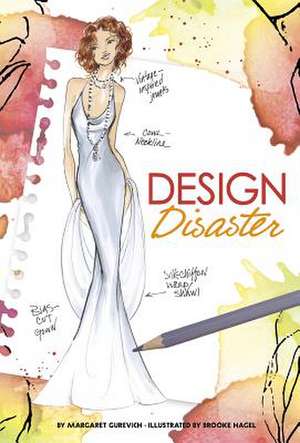 Design Disaster de Margaret Gurevich