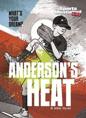 Anderson's Heat de Derek Tellier