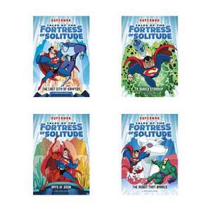 Superman Tales of the Fortress of Solitude de Michael Dahl