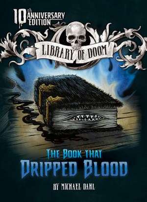 The Book That Dripped Blood de Michael Dahl