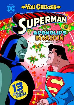 Apokolips Invasion de Matthew K. Manning