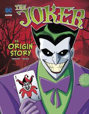 The Joker: An Origin Story de Louise Simonson