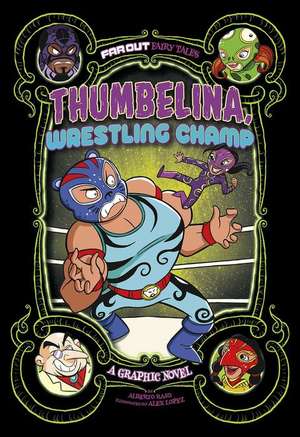 Thumbelina, Wrestling Champ de Alberto Rayo