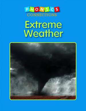 Extreme Weather de Emma Rose