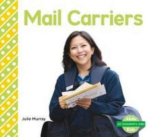 Mail Carriers de Julie Murray