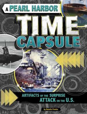 A Pearl Harbor Time Capsule de Natalie Fowler