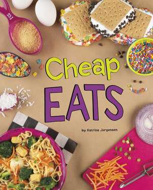 Cheap Eats de Katrina Jorgensen