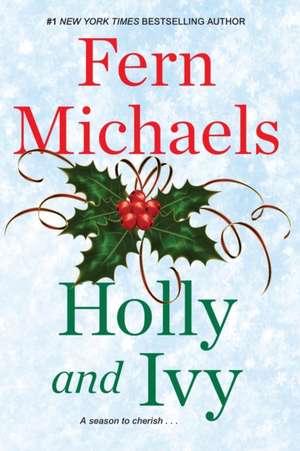 Holly and Ivy de Fern Michaels