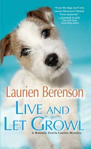 Live and Let Growl de Laurien Berenson