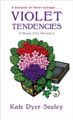 Violet Tendencies de Kate Dyer-Seeley