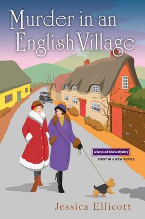 Murder in an English Village de Jessica Ellicott