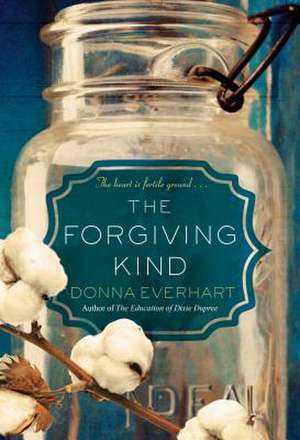 The Forgiving Kind de Donna Everhart