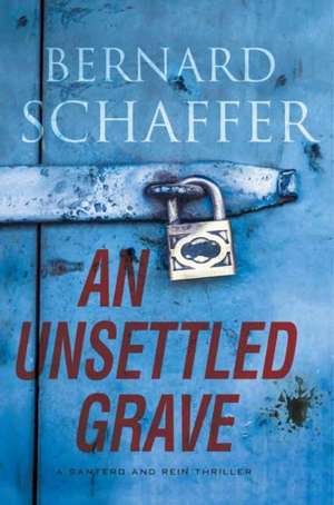 UNSETTLED GRAVE de Bernard Schaffer