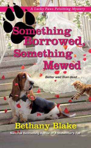 Something Borrowed, Something Mewed de Bethany Blake