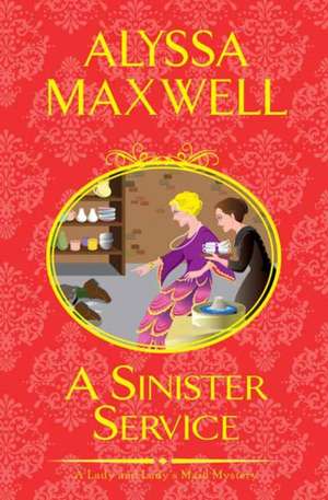 A Sinister Service de Alyssa Maxwell