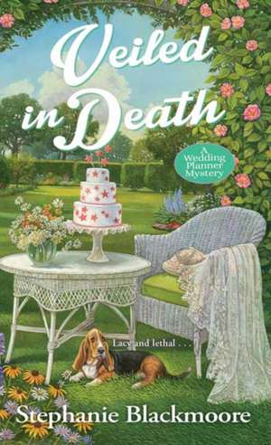 Veiled in Death de Stephanie Blackmoore