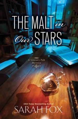 The Malt in Our Stars de Sarah Fox