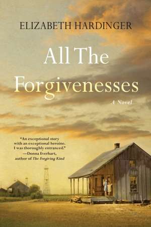 All the Forgivenesses de Elizabeth Hardinger