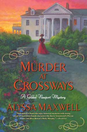 Murder at Crossways de Alyssa Maxwell