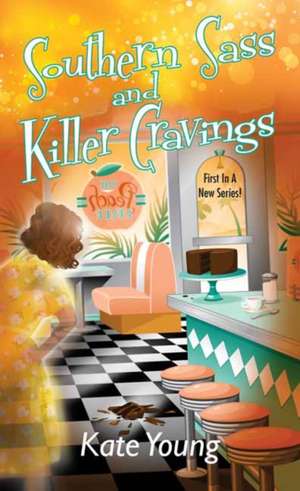 Southern Sass and Killer Cravings de Kate Young