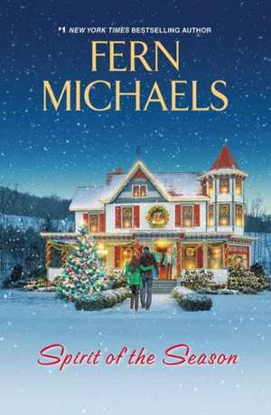 Michaels, F: Spirit of the Season de Fern Michaels