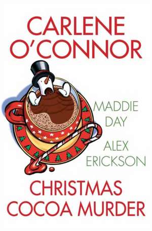 Christmas Cocoa Murder de Carlene O'Connor