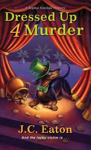 Dressed Up 4 Murder de J. C. Eaton