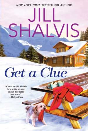 Get a Clue de Jill Shalvis