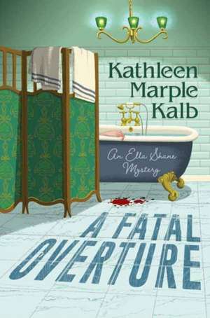 A Fatal Overture de Kathleen Marple Kalb