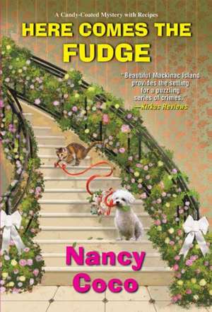 Here Comes the Fudge de Nancy Coco