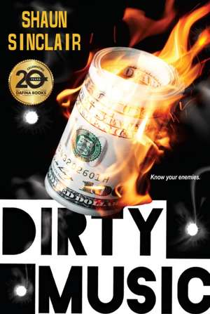 Dirty Music: The Crescent Crew Series, #3 de Shaun Sinclair