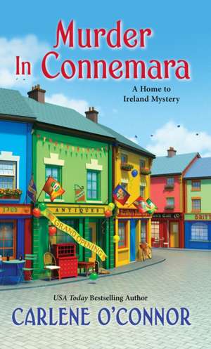 Murder in Connemara de Carlene O'Connor