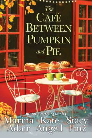 The Café Between Pumpkin and Pie de Marina Adair