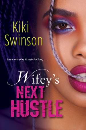 Wifey's Next Hustle de Kiki Swinson