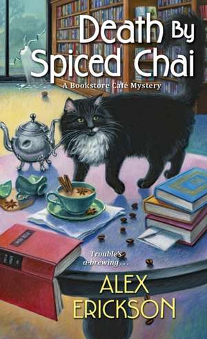 Death by Spiced Chai de Alex Erickson