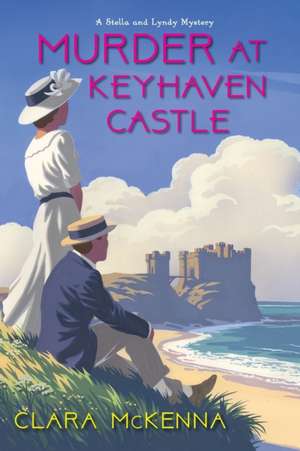 Murder at Keyhaven Castle de Clara Mckenna