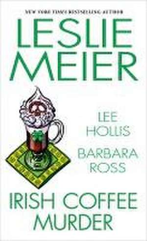 Irish Coffee Murder de Leslie Meier