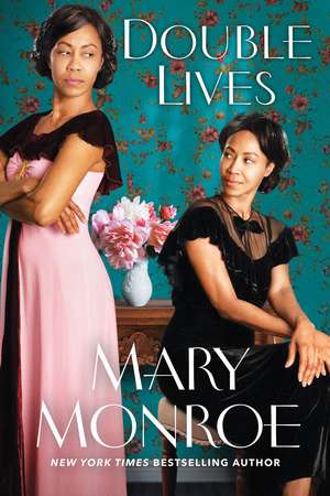 Double Lives de Mary Monroe