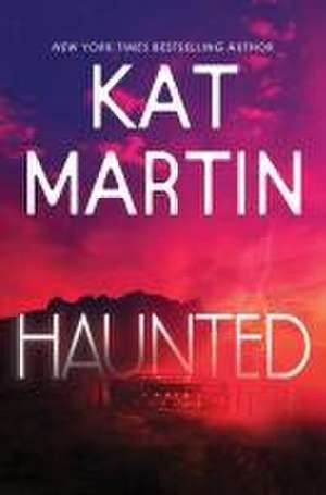 Haunted de Kat Martin