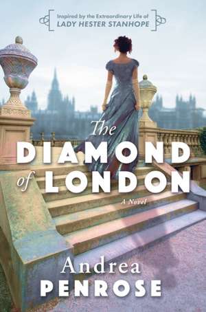 The Diamond of London de Andrea Penrose