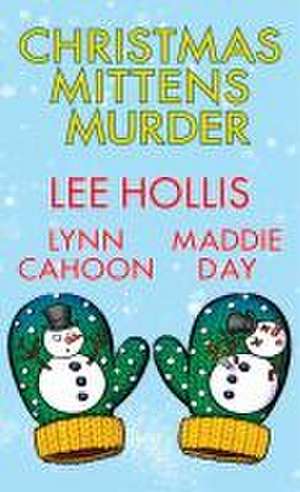 Christmas Mittens Murder de Lee Hollis