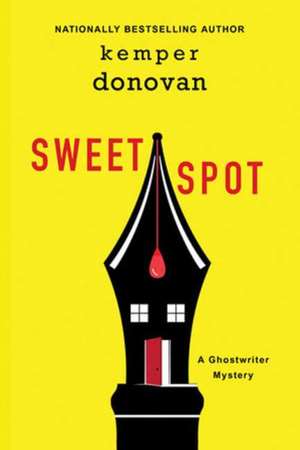 Sweet Spot de Kemper Donovan
