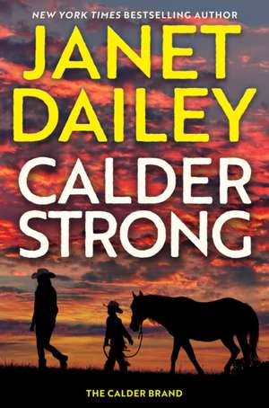 Calder Strong de Janet Dailey