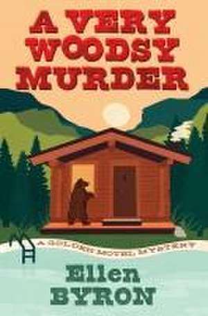 A Very Woodsy Murder de Ellen Byron