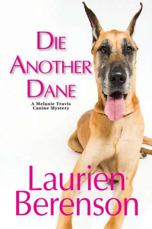 Die Another Dane de Laurien Berenson