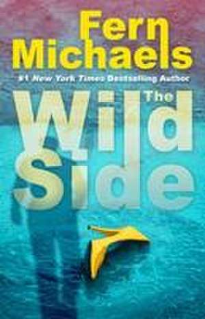 The Wild Side de Fern Michaels